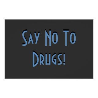 Say No To Drugs Print