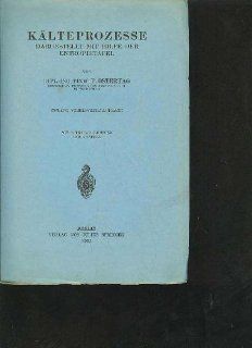 Ostertag Klteprozesse dargestellt mit Hilfe der Entropietafel, Springer 1933, 112 Seiten, Beilagen Ostertag Bücher