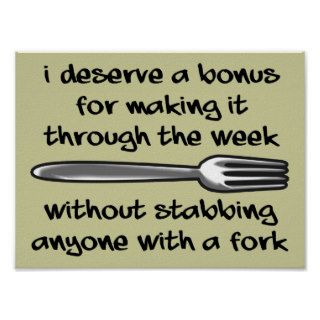 Stabbing Anyone With A Fork Funny Poster Sign