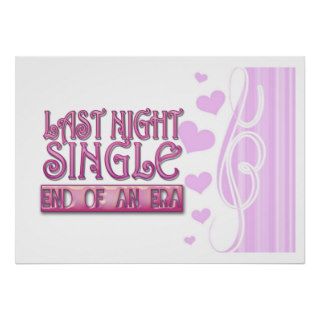 last night single bachelorette wedding party funny poster