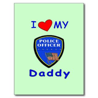 Love My Police Daddy Post Cards