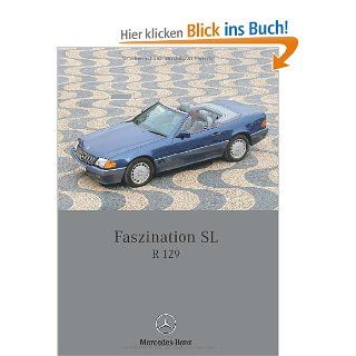 Faszination SL   Mercedes Benz R 129 Gnther Engelen Bücher