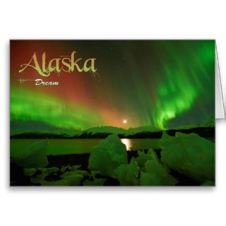 Alaska Dream Greeting Cards