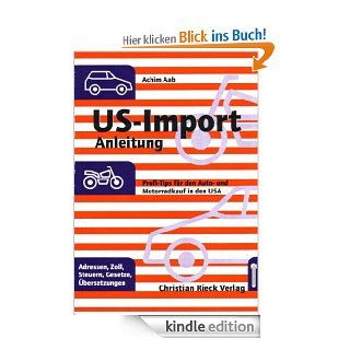 US Import Anleitung   Auto Import aus den USA eBook Achim Aab Kindle Shop