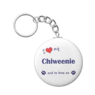 I Love My Chiweenie (Male Dog) Keychains