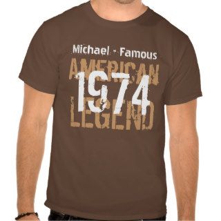 40th Birthday 1973 Famous American Legend V02 Shirts
