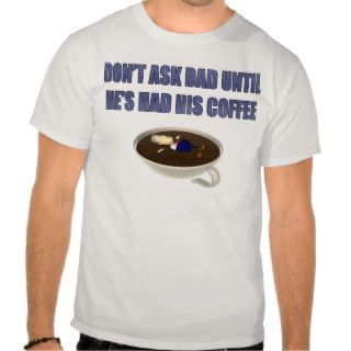 Don't Ask Dad Fathers Day Gifts Tshirt
