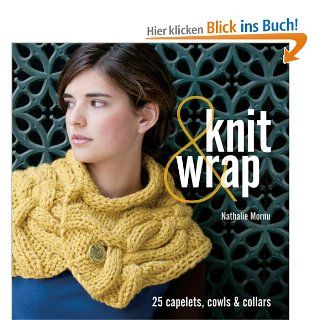 Knit & Wrap 25 Capelets, Cowls & Collars Nathalie Mornu Fremdsprachige Bücher