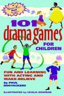 101 Drama Games for Children Fun and Learning With Acting and Make Believe (Paperback) Games & Activities