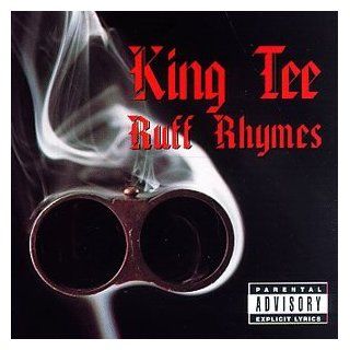 King Tee   Ruff Rhymes Greatest Hits Collection Music