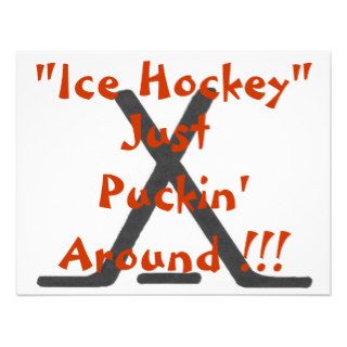 "Ice Hockey" Just Puckin' Around  Custom Announcement