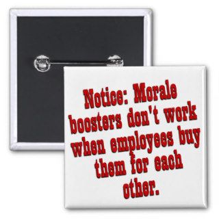 Boosting Employee Morale Pinback Buttons