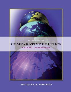 Comparative Politics A Global Introduction (9780073526317) Michael Sodaro Books