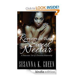 Remembering the Sweet Nectar eBook Susanna Green Kindle Store