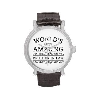 World's most amazing  brother in law wrist watch