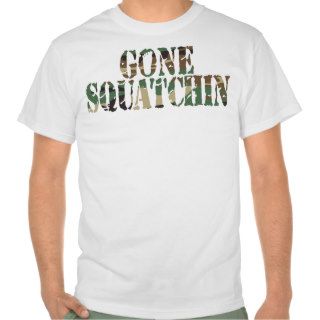 Gone Squatchin Camo Font T shirt