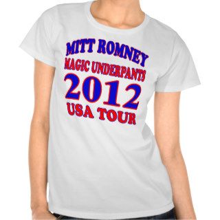 Mitt Romney MAGIC UNDERPANTS T Shirts