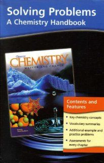Solving Problems A Chemistry Handbook (Matter and Change) Author Not Stated 9780078245367 Books
