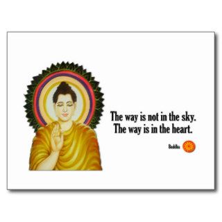 Buddha Quote “The way is not in the sky. Postcards