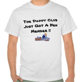 New Daddy Club Member T Shirt