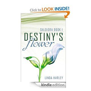 Destiny's Flower   Kindle edition by Linda Harley. Romance Kindle eBooks @ .