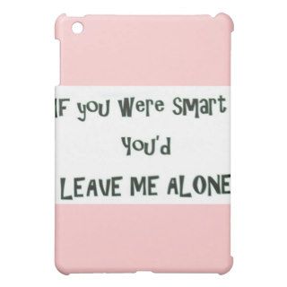 Smart Leave Me Alone iPad Mini Cover