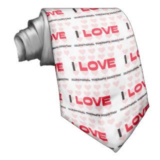 I LOVE OCCUPATIONAL THERAPY ASSISTANTS CUSTOM TIE