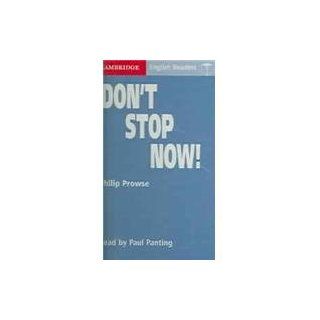 Don't Stop Now Level 1 Audio Cassette (Cambridge English Readers) (9780521605656) Philip Prowse Books