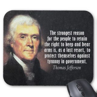 Thomas Jefferson Quote on the 2nd Amendment Mousepad