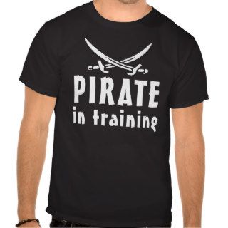 Pirate In Training Shirts