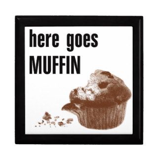 Here Goes Muffin Trinket Box