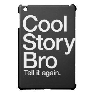 Cool Story Bro Tell it again  iPad Mini Cover