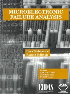 Microelectronic Failure Analysis Desk Reference (#09105G) Richard J. Ross, Christian Boit, Donald Staab 9780871706386 Books