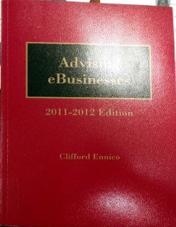 Advising eBusinesses, 2011 2012 ed. (9780314925930) Jonathan Robbins Books
