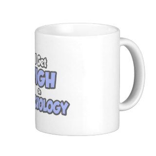 I Get High On Psychology Coffee Mug