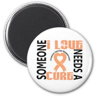 Needs A Cure 4 Uterine Cancer Magnet