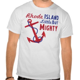 Rhode ISLAND Little BUT MIGHTY Tees