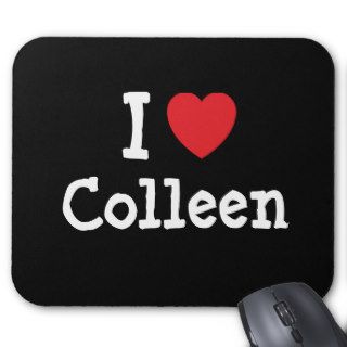I love Colleen heart T Shirt Mouse Mats