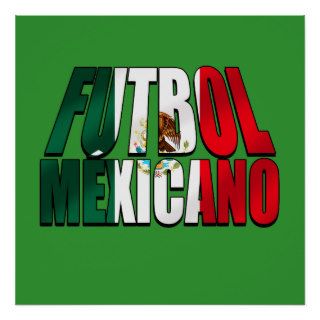 Futbol Mexicano   Soccer lovers Mexico flag logo Poster