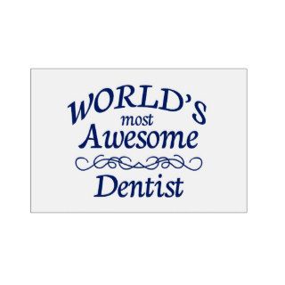 World's Most Awesome Dentist Signs