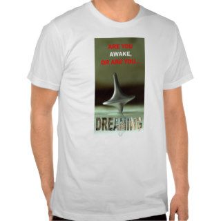 Inception R U Dreaming Tshirts
