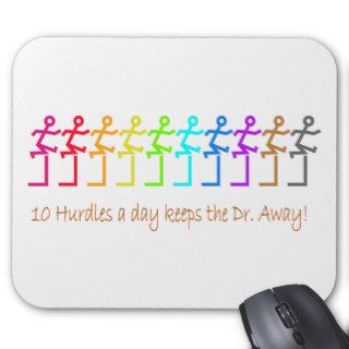 10 hurdles a day keeps the Dr. away Mouse Pad