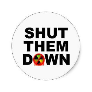 Shut Them Down No Meltdowns Slogan Sticker