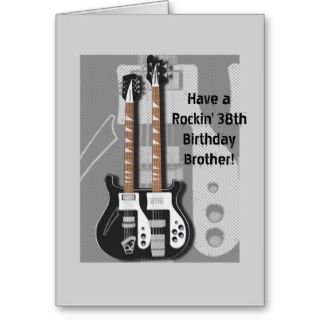 Have a Rockin' 38th Birthday Brother Greeting Card