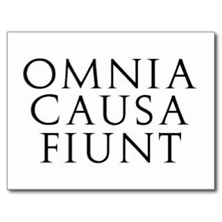 Omnia Causa Fiunt Post Cards