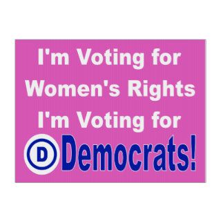 I'm Voting for Women's Rights Yard Signs