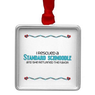 I Rescued a Standard Schnoodle (Female Dog) Christmas Ornament