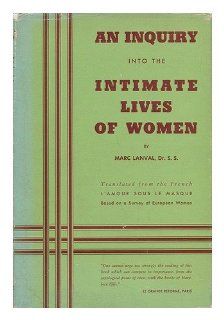 An Inquiry into the Intimate Lives of Women Marc LANVAL Books