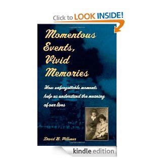 MOMENTOUS EVENTS, VIVID MEMORIES eBook David B. PILLEMER Kindle Store
