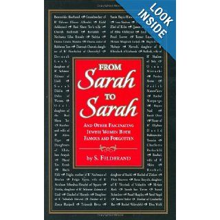 From Sarah to Sarah Sarah Feldbrand 9780976694618 Books